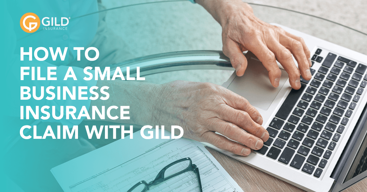Fast Help: How to File a Small Business Insurance Claim with Gild