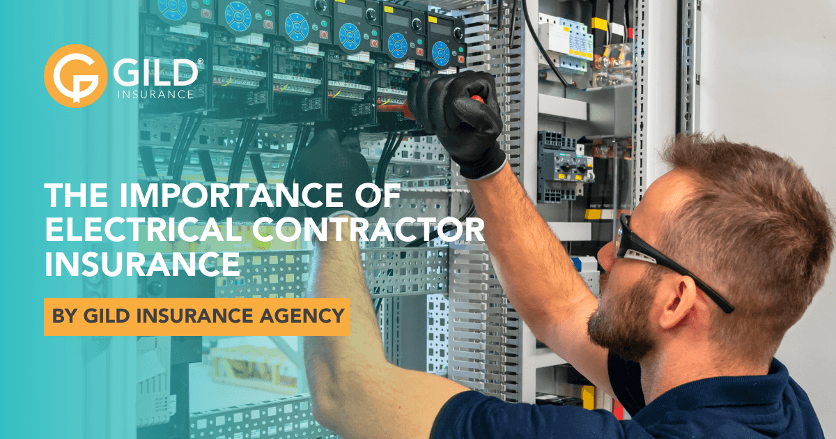 The Importance of Electrical Contractor Insurance