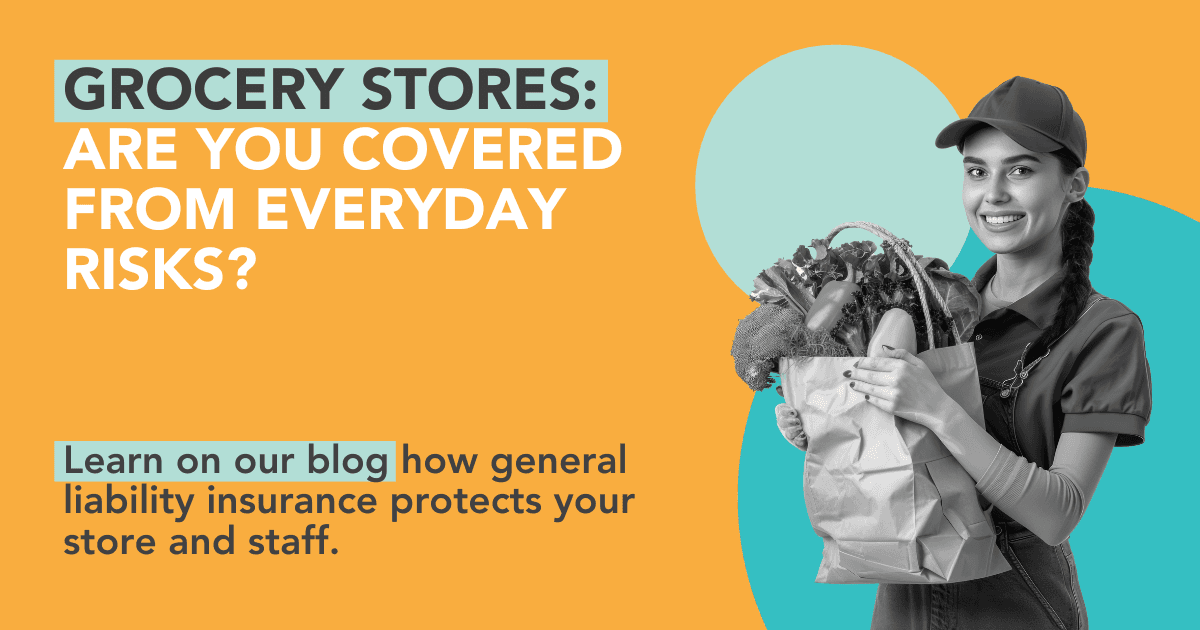 General Liability for Grocery Stores: Why It’s Essential